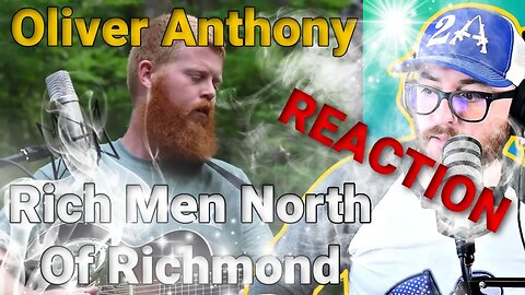 Rich Men North Of Richmond | Oliver Anthony | REACTION