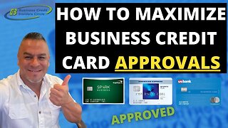 How to Maximize Business Credit Card Approvals - Business Credit 2022