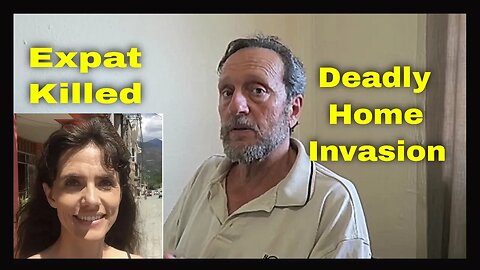 American Expat Murdered in Home Invasion - Country-Life Gone Terribly Wrong!
