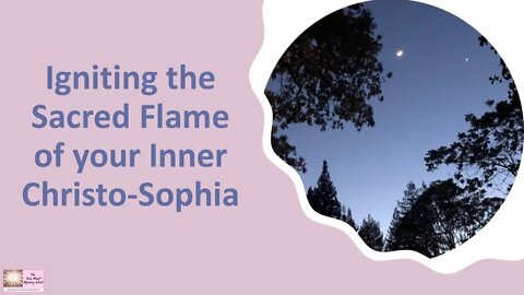 Igniting the Flame of Your Inner Christo Sophia