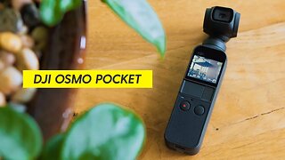 Do you NEED the DJI Osmo Pocket?