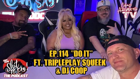 IGSSTS: The Podcast (Ep.114) “Do It” | Ft. TriplePlay Squeek & Dj Coop