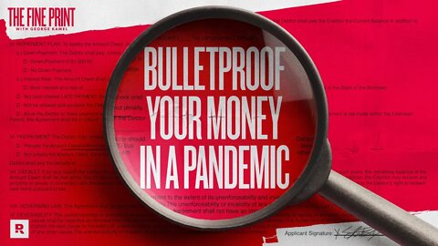 How to Bulletproof Your Money for the Next Pandemic | The Fine Print