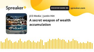 A secret weapon of wealth accumulation