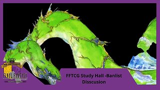 FFTCG Banlist Discussion | FFTCG Study Hall Podcast