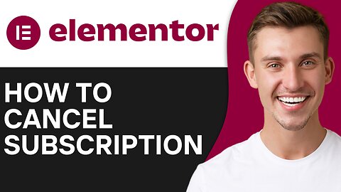 HOW TO CANCEL ELEMENTOR SUBSCRIPTION