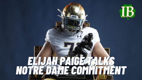 Elijah Paige Discusses His Commitment To Notre Dame