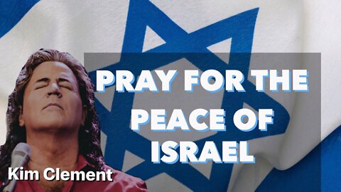 Kim Clement - Pray For The Peace Of Israel | Prophetic Rewind | House Of Destiny Network