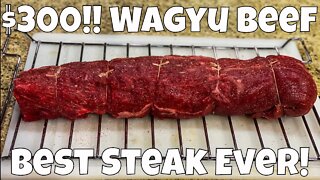 $300 Wagyu Beef Tenderloin on the Traeger Pellet Smoker. WOW!!