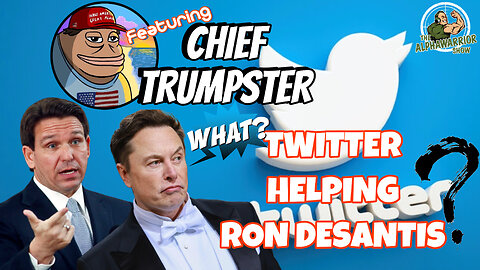 TWITTER Helping Ron DeSantis? Big Techs New Election Interference Tool? Featuring Chief Trumpster - EP.176