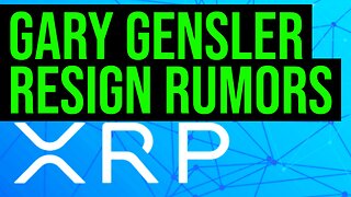 XRP Ripple TRUTH about GARY GENSLER RESIGNING...