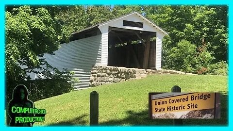 Union Covered Bridge with ComputerChick