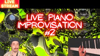 Live Piano Improvisation 2