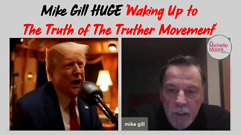 Mike Gill HUGE 'Waking Up to The Truth of The Truther Movement'