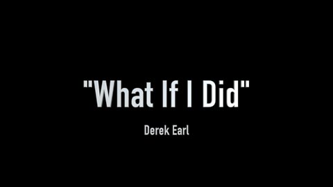 “What If I Did” Lyric Video