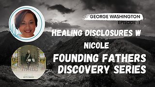 Founding Fathers Discovery Series Episode 1: George Washington