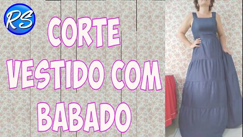 Aprenda a fazer Vestido com Babados(Corte das Peças) - EP 169