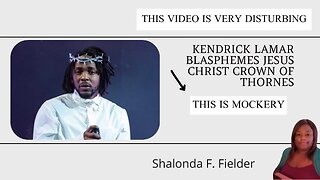 Kendrick Lamar Blasphemes(Jesus Christ Crown of Thrones)