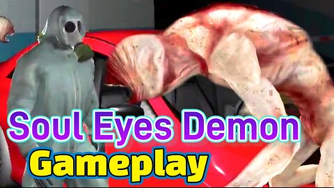 Soul Eyes Demon Game - The Car You Get for Winning in Parking Map, Werewolf Enemy Monster Gameplay