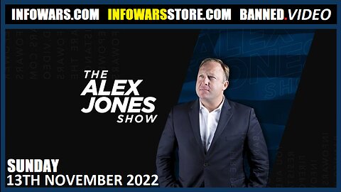 The Alex Jones Show - FTX Collapse Exposes democrat party money laundering - Sunday - 13/11/11