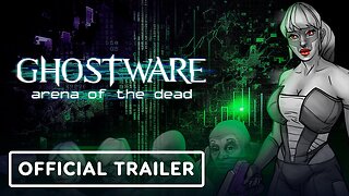 Ghostware: Arena of the Dead - Official Early Access Release Date Trailer