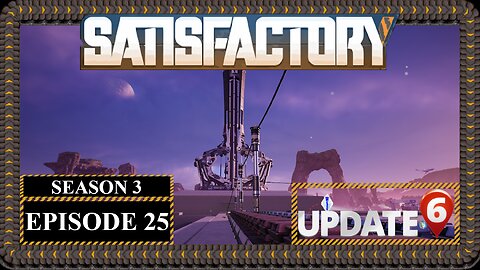 Modded | Satisfactory U6 | S3 Episode 25