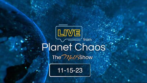 Live From Planet Chaos with Mel K & Rob | 11-15-23