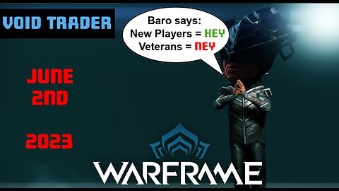 Warframe Baro Ki'Teer Inventory Info - Voidtrader for June 2nd 2023