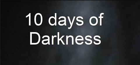 10 Days of Darkness