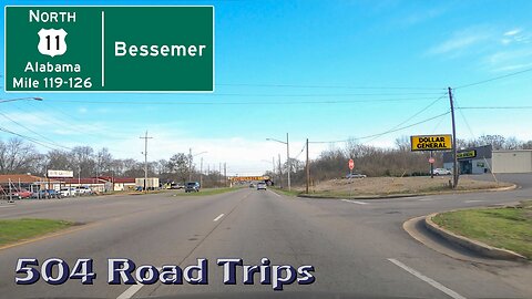 Road Trip #879 - US-11 N - Alabama Mile 119-126 - Bessemer