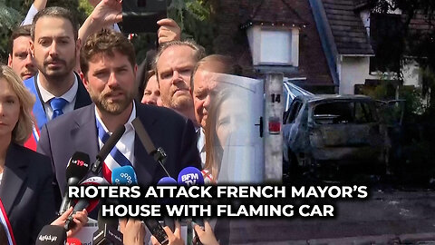 Rioters Attack French Mayor's House With Flaming Car