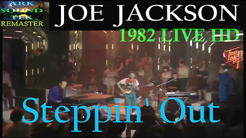 Steppin' Out - Joe Jackson (1982) HD - ARKSOUNDTEK RumbleMaster 2023