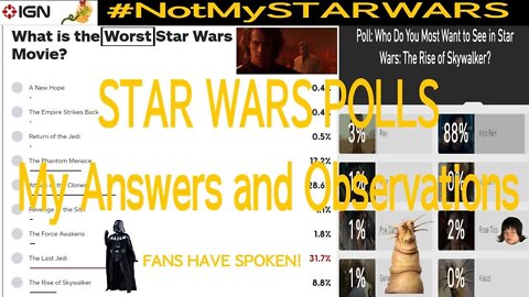 STAR WARS Polls | My Answers and Observations