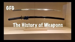 The History of Weapons