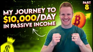My journey to $10k/day in crypto passive income - Part 8