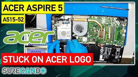 Acer Aspire A515-52 laptop stuck on logo Disable Secure Boot from USB Partial Disassembly SSD HDD