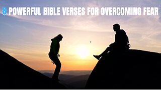 Fear Not: 8 Powerful Bible Verses for Overcoming Fear