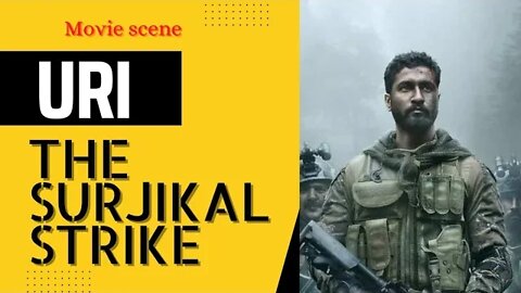 Indian Army Surjikal strike Movie Scene || इंडियन आर्मी सर्जिकल स्ट्राइक मूवी सीन