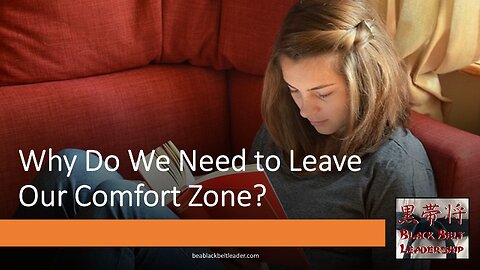 Why Do We Need to Leave Our Comfort Zone