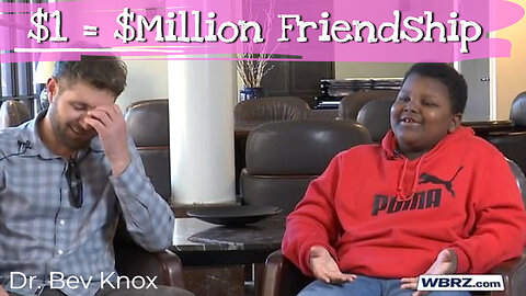 How $1 Turned Into a Million Dollar Friendship
