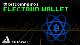 Tutorial da carteira Electrum Wallet