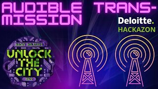 Hacky Holidays 2022 - Unlock the City: AUDIBLE TRANSMISSION