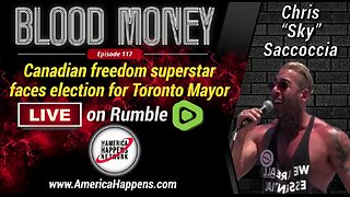 Chris "Sky" Saccoccia! LIVE on Blood Money Episode 117