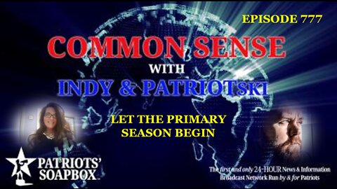 Episode 777 – Let The Primary Season Begin