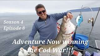Adventure Now Season 4 Episode 8 - Adventure Now winning the Cod War!!!