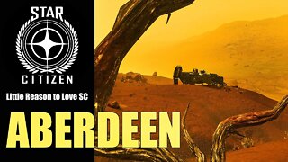 Star Citizen / Little Reasons to Love Star Citizen / Exploring ABERDEEN