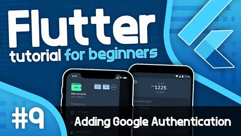 Flutter Tutorial For Beginners #9 - Adding Google Authentication with Firebase
