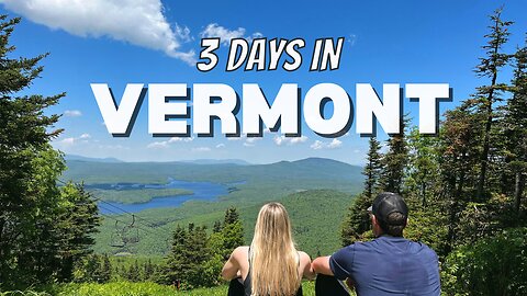 Vermont Weekend Trip | Exploring Vermont