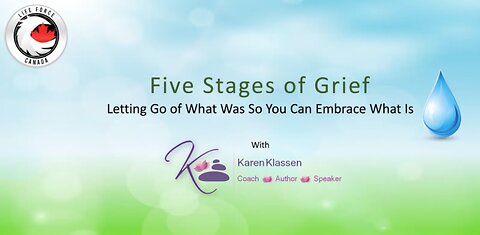 5 Stages of Grief - Moving through Loss