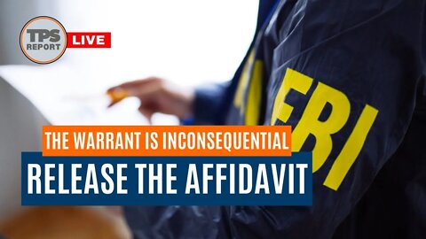 FBI Raid may have violated Warrant parameters. Show us the Affidavit • Live Show re-upload.